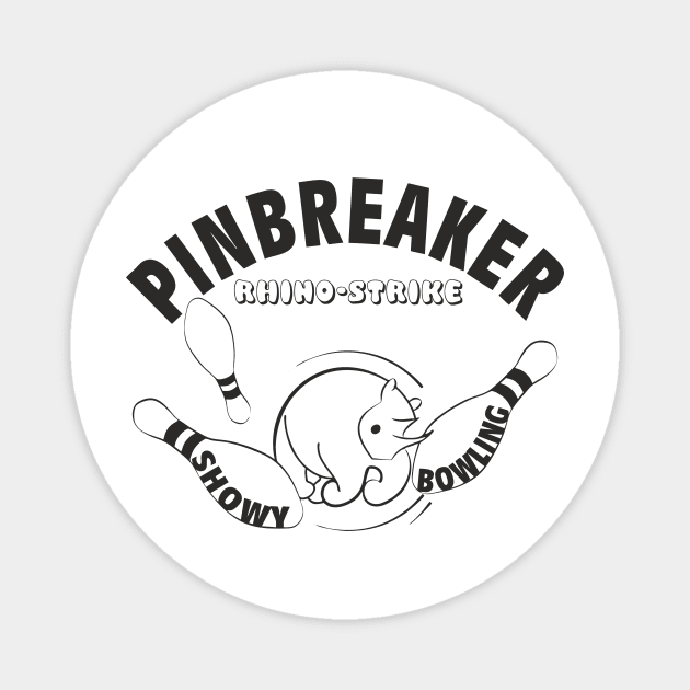 Pinbreaker - Rhino-Strike (black print) Magnet by aceofspace